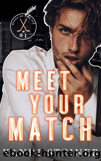 Meet Your Match (Kings of the Ice) by Kandi Steiner