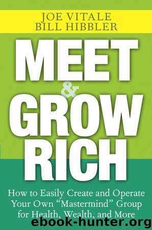 Meet and Grow Rich by Joe Vitale & Bill Hibbler