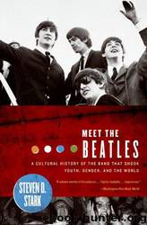 Meet the Beatles by Steven D. Stark
