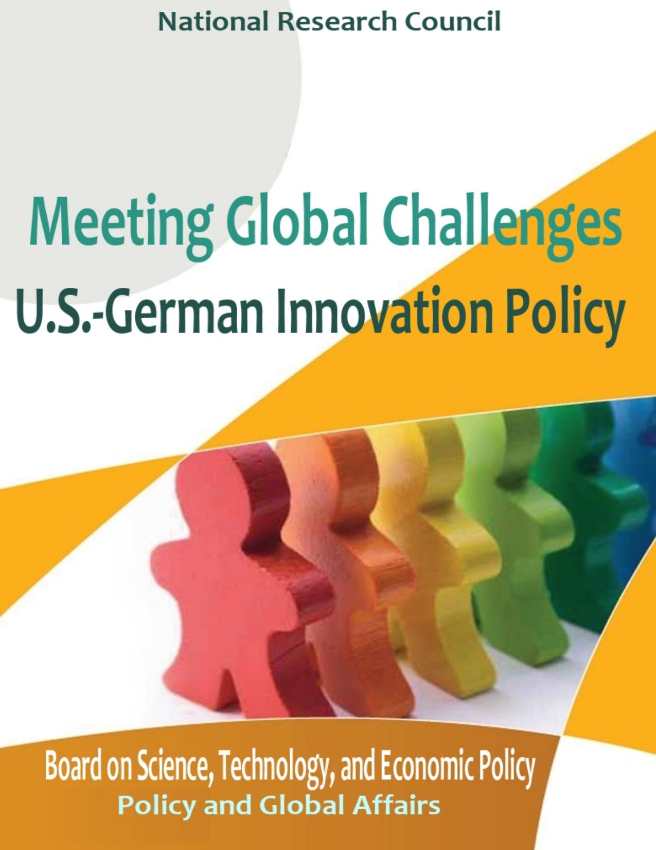 Meeting Global Challenges: U.S.-German Innovation Policy by Committee on Comparative National Innovation Policies
