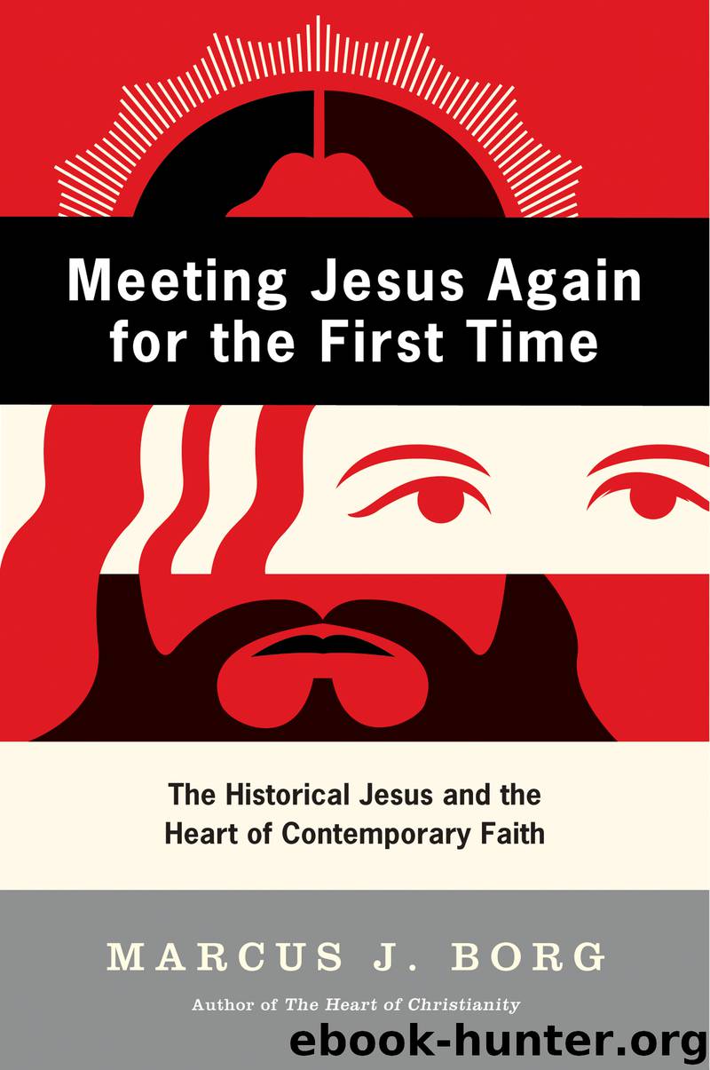 Meeting Jesus Again for the First Time by Marcus J. Borg