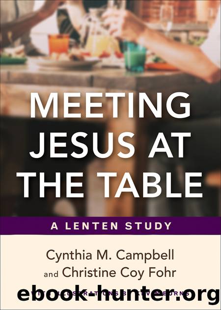 Meeting Jesus at the Table by Cynthia M. Campbell