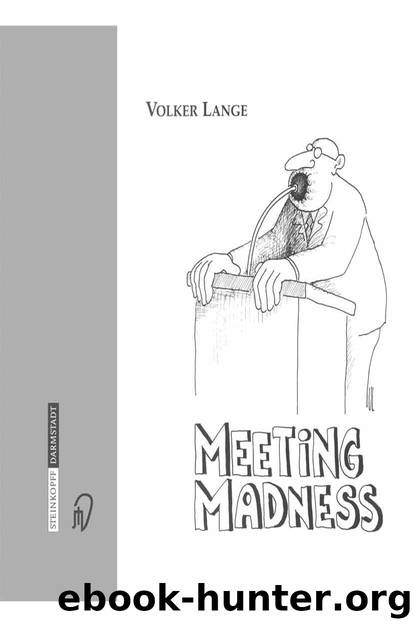 Meeting Madness by Volker Lange