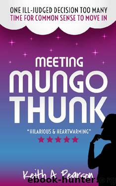 Meeting Mungo Thunk by Keith A Pearson