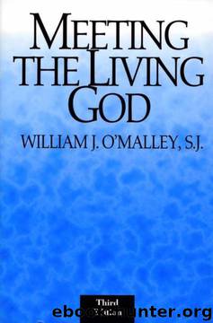 Meeting the Living God by William J. O'Malley