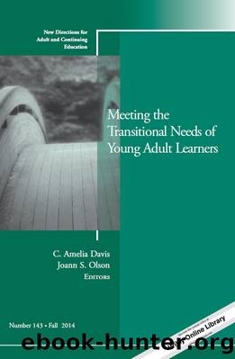 Meeting the Transitional Needs of Young Adult Learners by C. Amelia Davis & Joann S. Olson