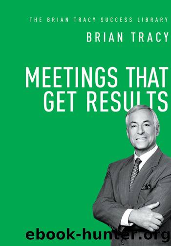 Meetings That Get Results by Brian Tracy