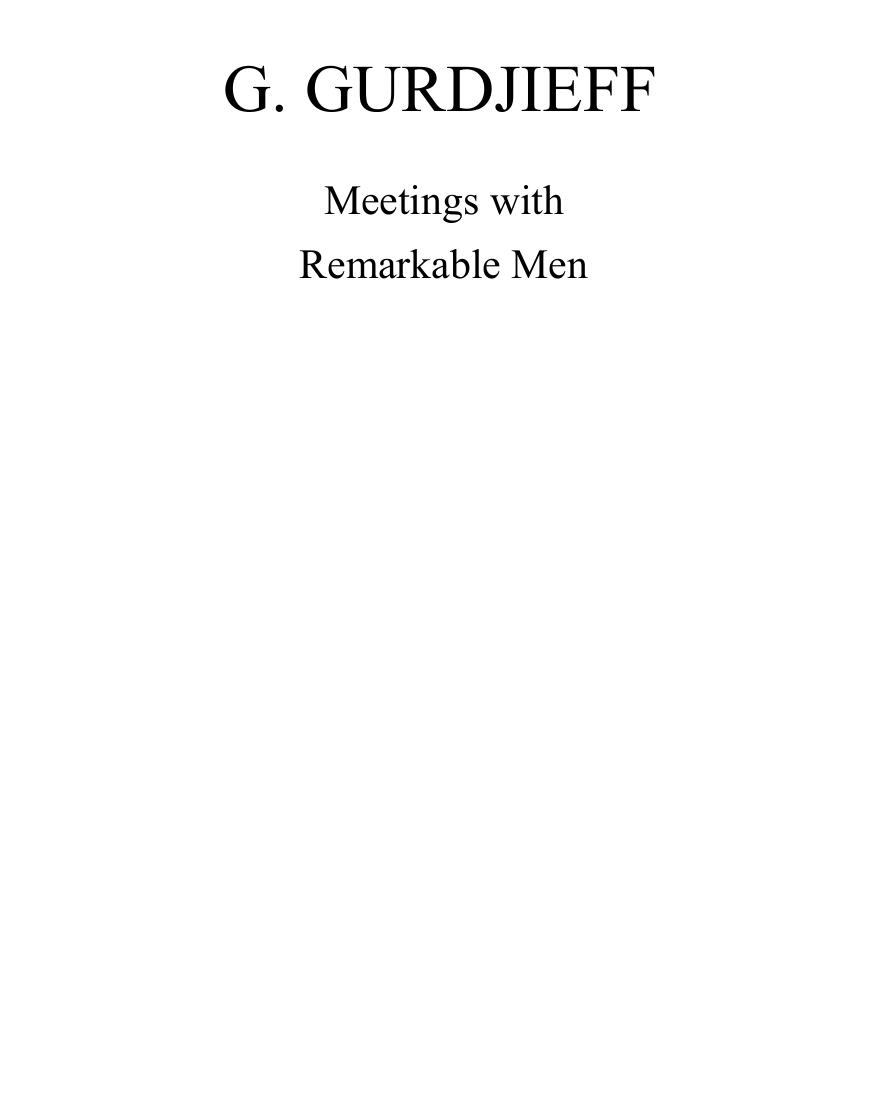 Meetings With Remarkable Men by G. I. Gurdjieff