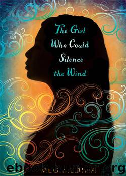 Meg Medina by The Girl Who Could Silence the Wind