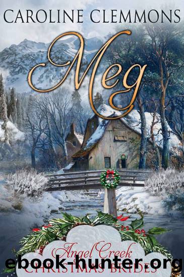 Meg by Clemmons Caroline & Christmas Brides Angel Creek