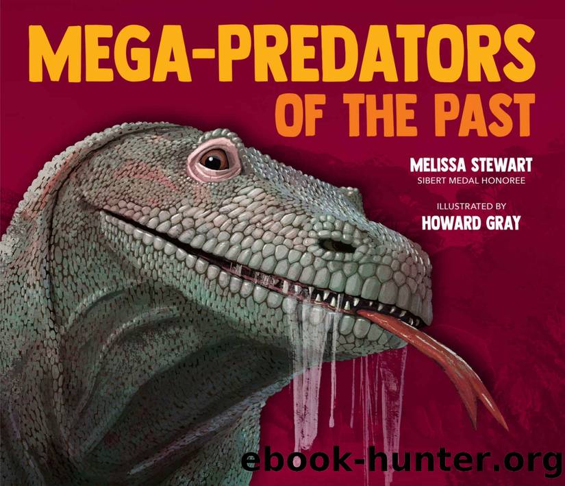 Mega-Predators of the Past by Melissa Stewart