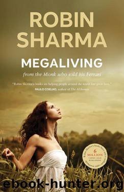 MegaLiving: 30 Days To A Perfect Life by Robin Sharma