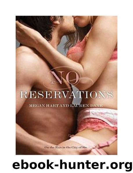 Megan Hart & Lauren Dane by No Reservation