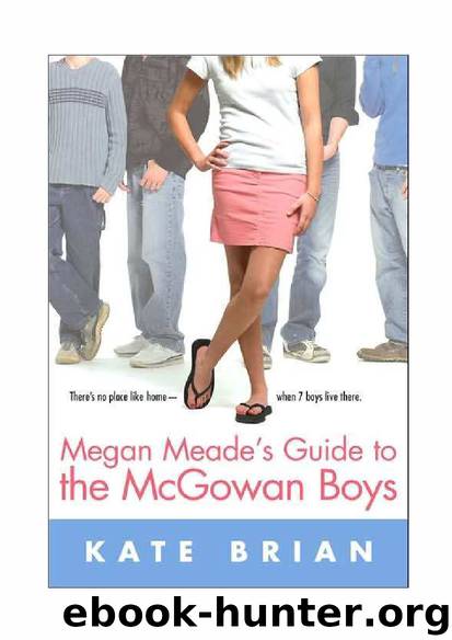 Megan Meade's Guide to the McGowan Boys - Kate Brian by Kate Brian