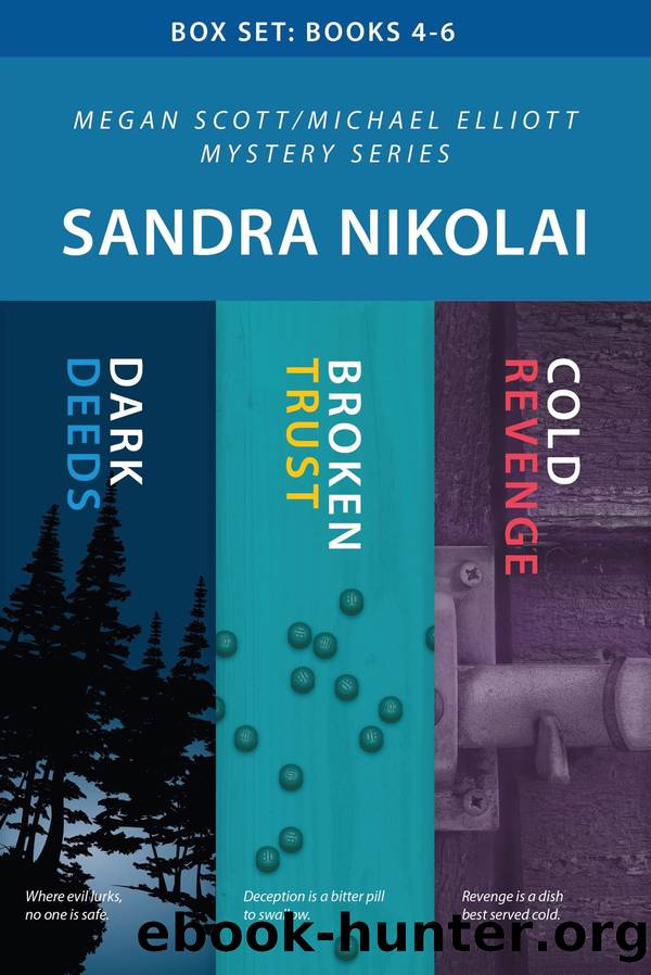 Megan ScottMichael Elliott Mystery Series Box Set by Sandra Nikolai