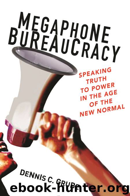 Megaphone Bureaucracy by Grube Dennis C.;