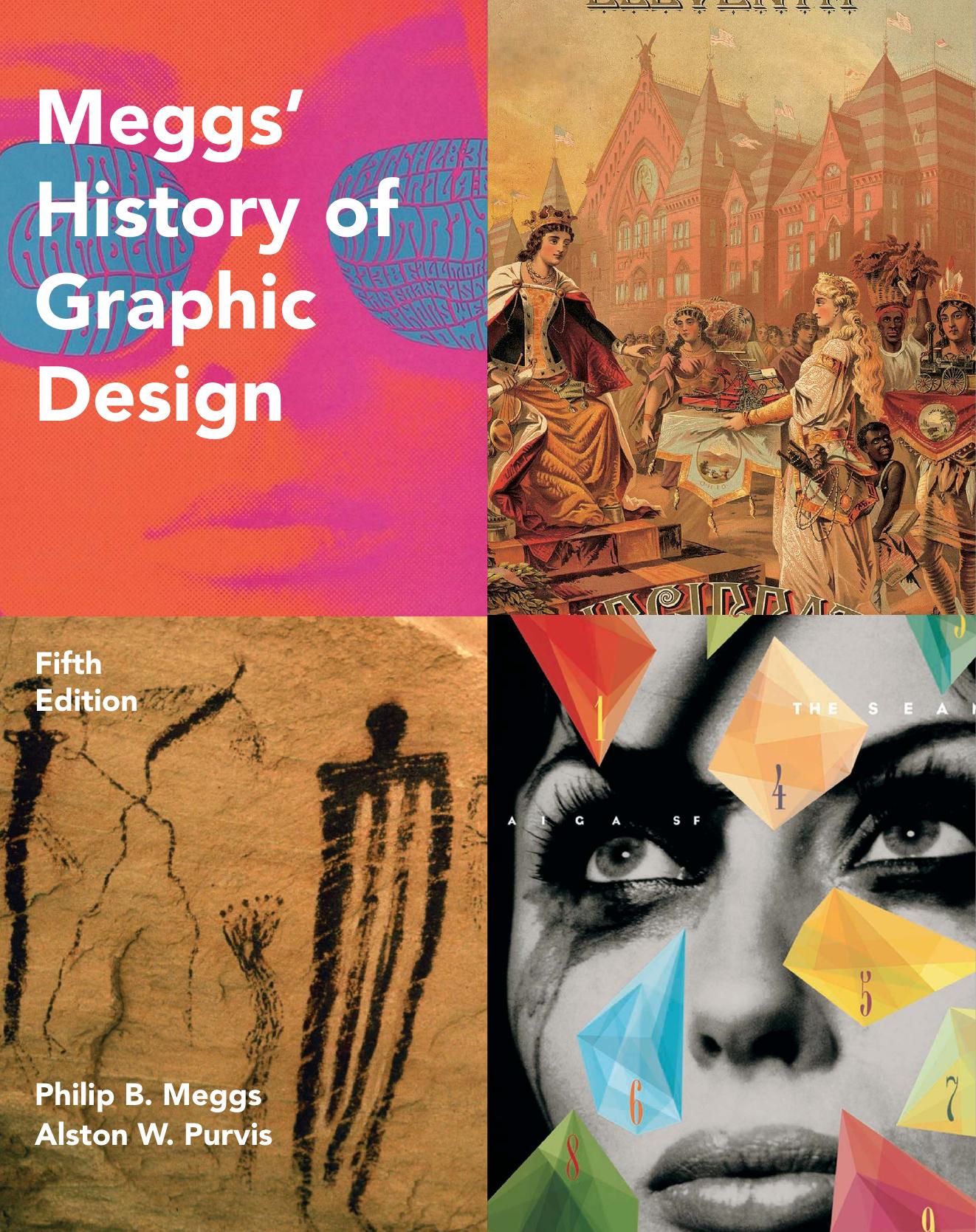 Meggs' History of Graphic Design by Philip B. Meggs