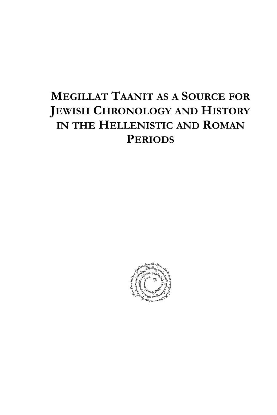 Megillat Taanit as a Source for Jewish Chronology and History in the Hellenistic and Roman Periods by Solomon Zeitlin