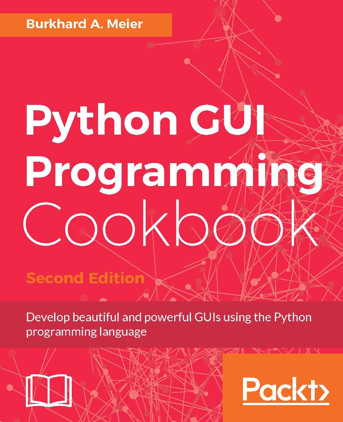 Meier -- Python GUI Programming Cookbook, 2nd ed. -- 2017 by Unknown