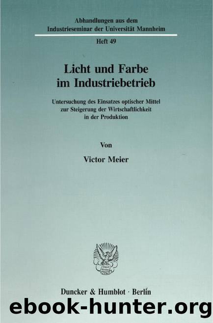 Meier by Licht und Farbe im Industriebetrieb (9783428485338)