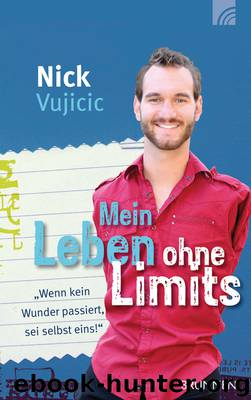 Mein Leben ohne Limits by Nick Vujicic