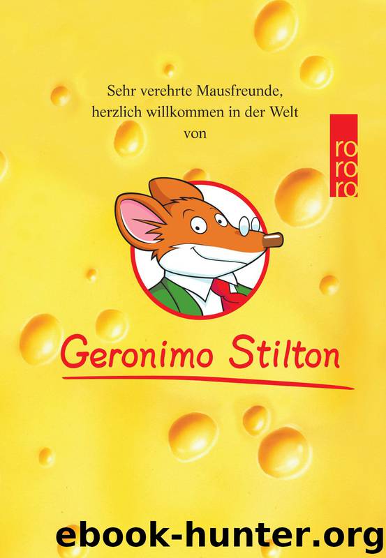 Mein Name ist Stilton, Geronimo Stilton by Stilton Geronimo