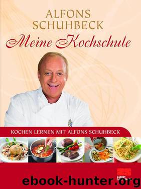 Meine Kochschule by Schuhbeck Alfons