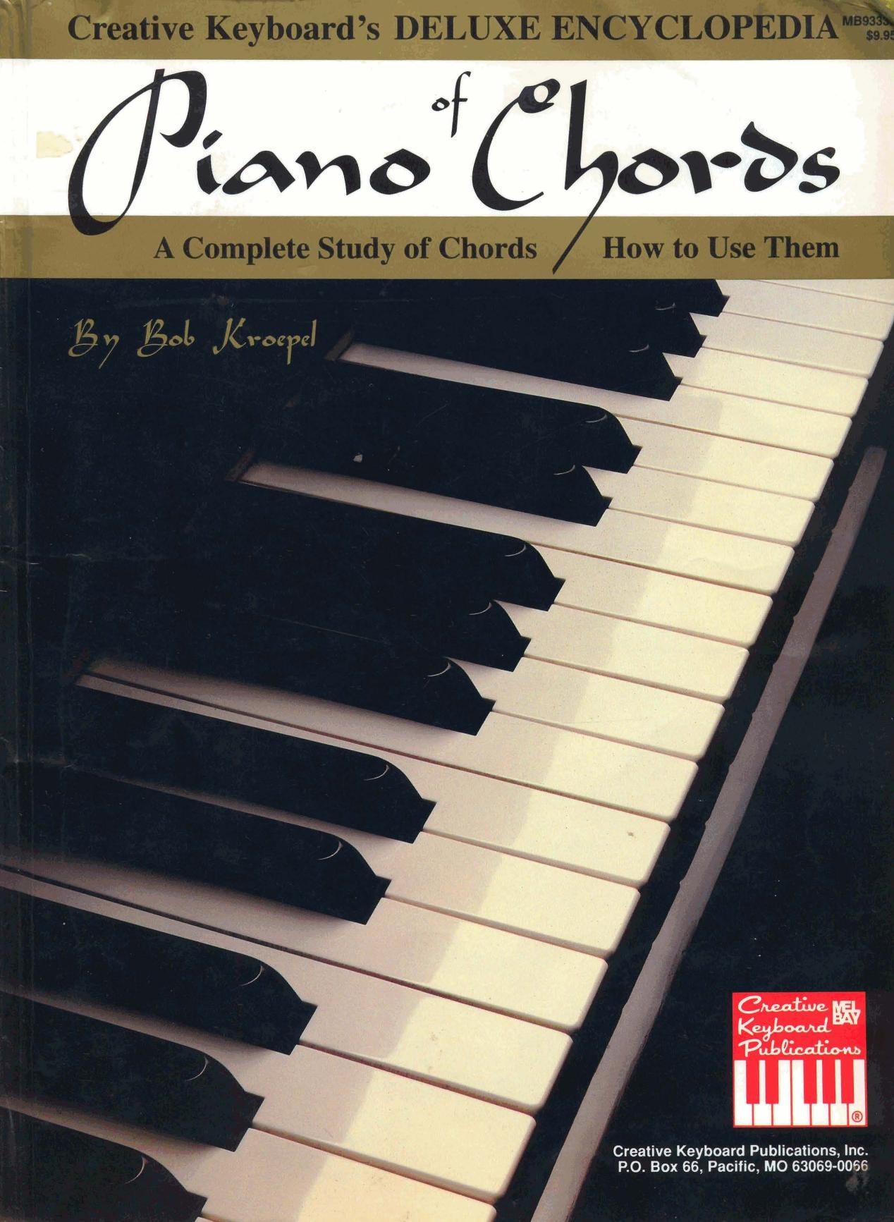 Mel Bay Deluxe Encyclopedia of Piano Chords: A Complete Study of Chords and How to Use Them by Bob Kroepel
