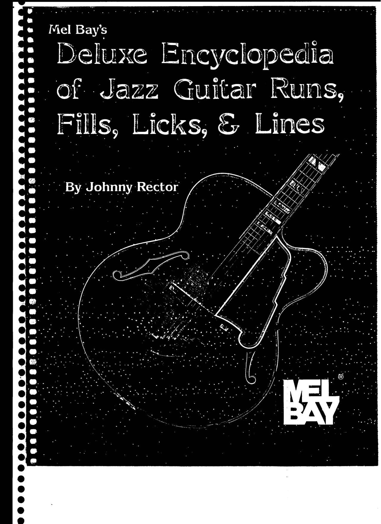 Mel Bay's Deluxe Encyclopedia of Jazz Guitar Runs, Fills, Licks & Lines by Johnny Rector