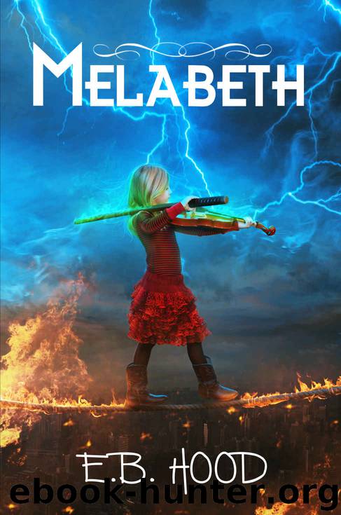 Melabeth the Complete Series: The Complete Series by E.B. Hood