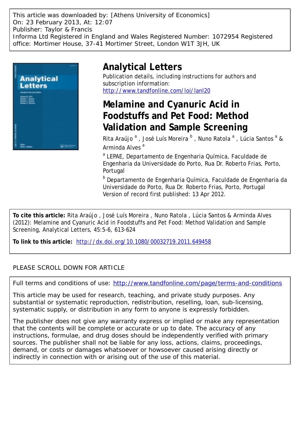 Melamine and Cyanuric Acid in Foodstuffs and Pet Food: Method Validation and Sample Screening by Rita Araújo José Luís Moreira Nuno Ratola Lúcia Santos & Arminda Alves