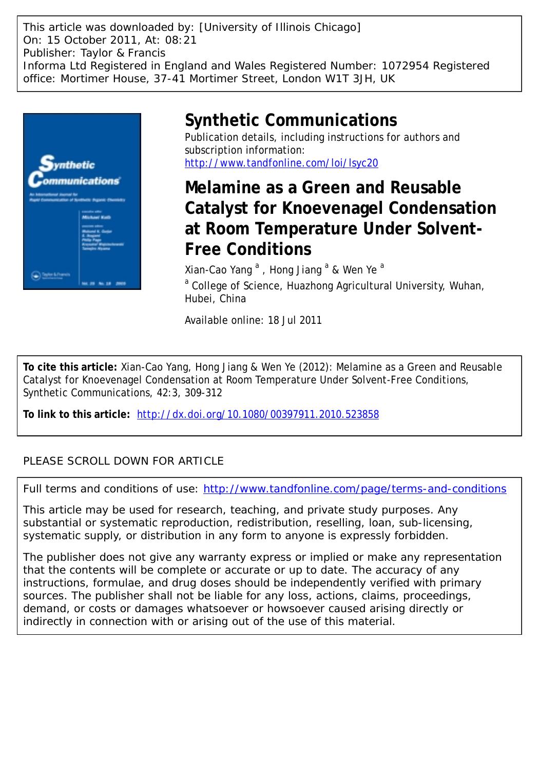 Melamine as a Green and Reusable Catalyst for Knoevenagel Condensation at Room Temperature Under Solvent-Free Conditions by Xian-Cao Yang a Hong Jiang a * jianghong0066@126.com & Wen Ye a