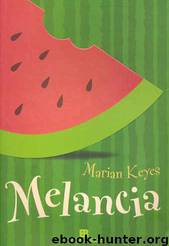 Melancia by Marian Keyes
