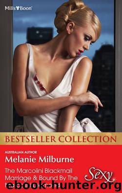 Melanie Milburne Bestseller Collection 201209The Marcolini Blackmail MarriageBound by the Marcolini Diamonds by MELANIE MILBURNE