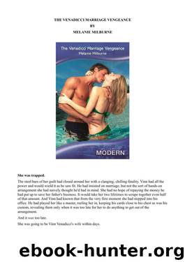 Melanie Milburne by The Venadicci Marriage Vengeance