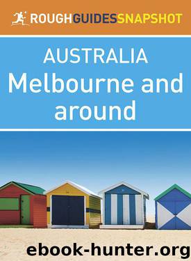 Melbourne and around: Rough Guides Snapshots Australia by Rough Guides Snapshot