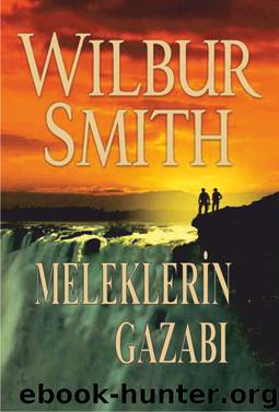 Meleklerin Gazabı by Wilbur Smith