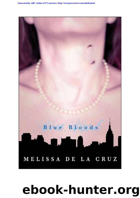Melissa De La Cruz- Blue Bloods 1 by Blue Bloods