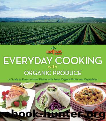 Melissa's Everyday Cooking with Organic Produce by Cathy Thomas