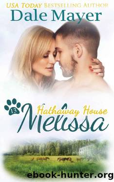Melissa: A Hathaway House Heartwarming Romance by Dale Mayer