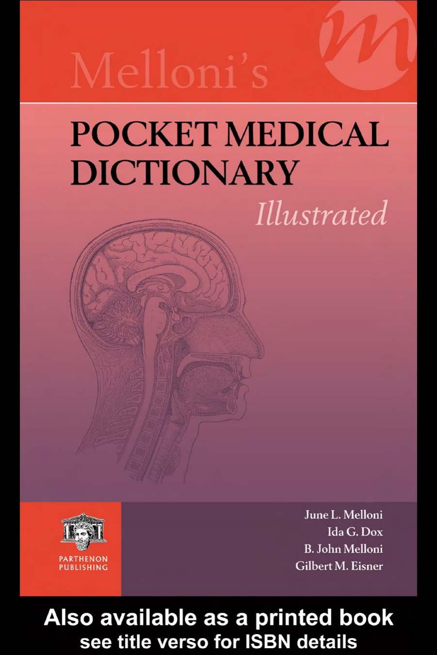 Mellonis Pocket Medical Dictionary: Illustrated (Melloni's Illustrated Medical Dictionary) by June L. Melloni Ida G. Dox B. John Melloni Gilbert M. Eisner