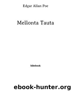 Mellonta Tauta by Edgar Allan Poe