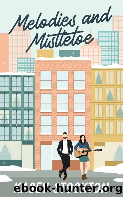 Melodies and Mistletoe by Kasey Stockton