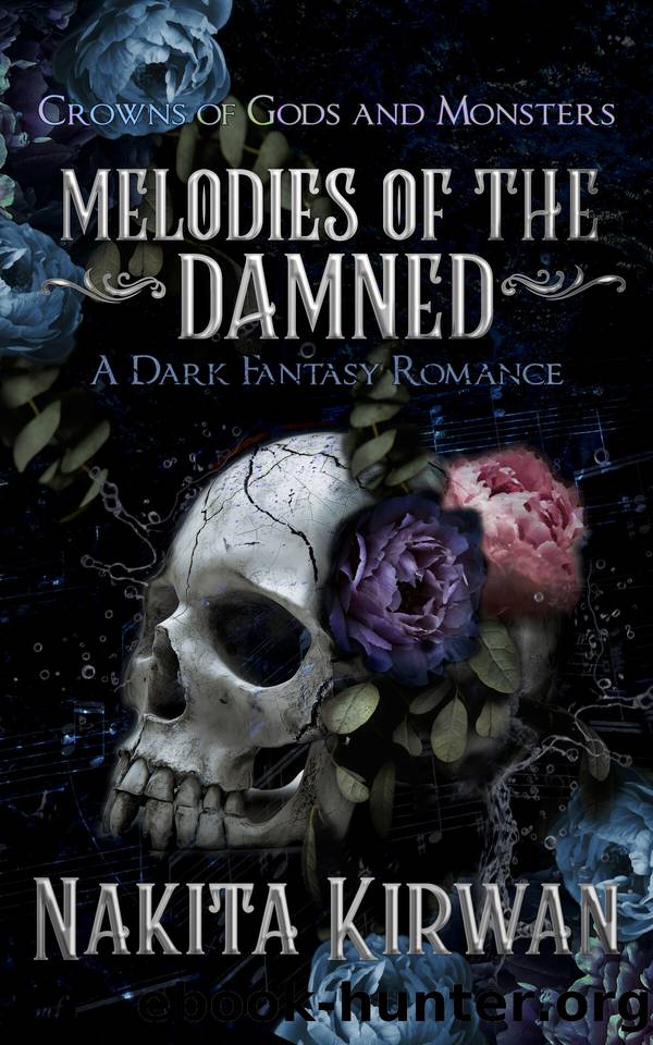 Melodies of the Damned (Crowns of Gods and Monsters Book 1) by Nakita Kirwan
