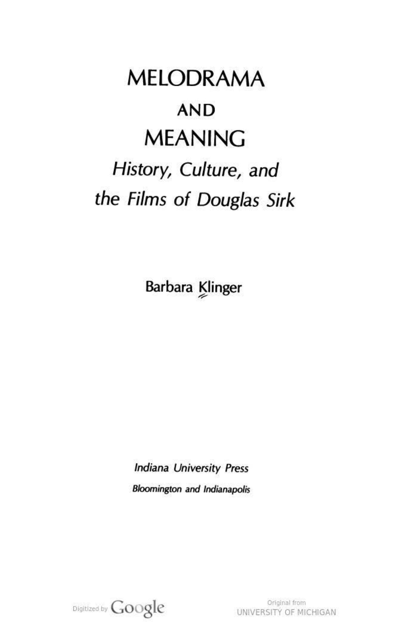 Melodrama & Meaning â History, Culture & the Films of Douglas Sirk by Barbara Klinger
