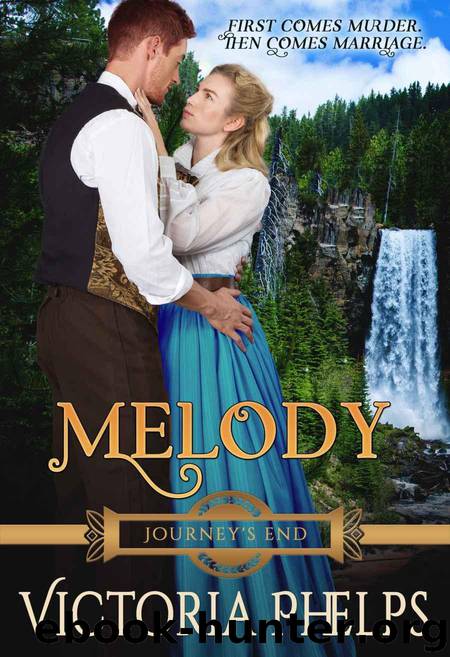 Melody (Journey's End Book 2) by Phelps Victoria