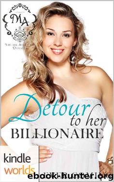 Melody Anne's Billionaire Universe: Detour to her Billionaire (Kindle Worlds Novella) by Ever Coming