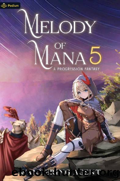 Melody of Mana 5: A Progression Fantasy by Wandering Agent