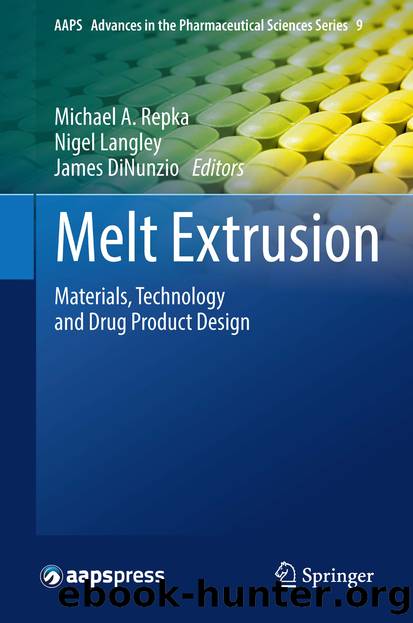 Melt Extrusion by Michael A. Repka Nigel Langley & James DiNunzio