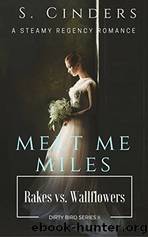 Melt Me Miles: Rakes vs. Wallflowers by S. Cinders